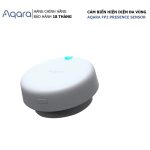 [Quốc Tế] Cảm biến hiện diện Aqara Presence FP2