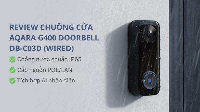 Review Chuông cửa Aqara G400 Doorbell POE có dây