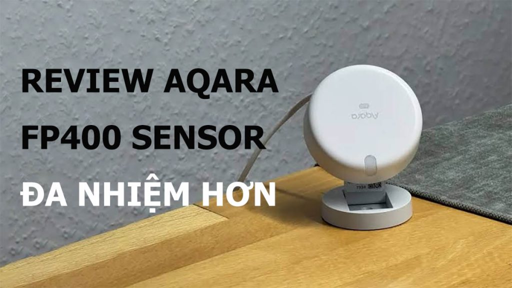Review cảm biến đa năng Aqara FP400 Spatial Presence Sensor